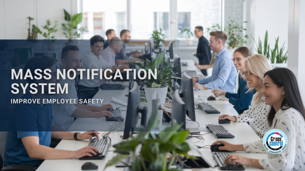 Mass Notification System: Essential for Employee Safety